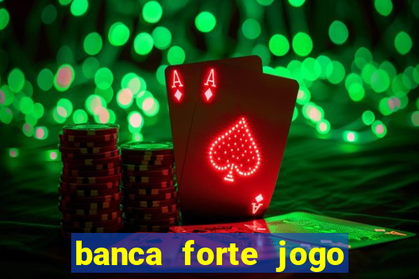 banca forte jogo do bicho app